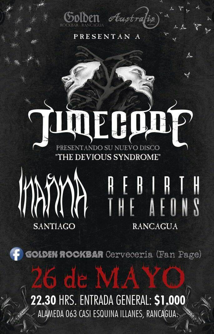 26 de Mayo: Lanzamiento "The Devious Syndrome" de Timecode junto a Inanna y Rebirth The Aeons en Rancagua