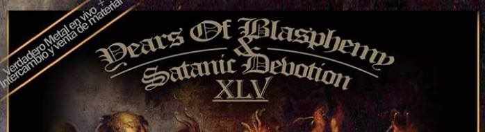 15 de Octubre: Years Of Blasphemy & Satanic Devotion XLV en Santiago