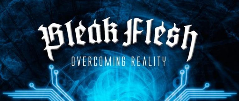 Bleak Flesh inicia pre-venta de «Overcoming Reality»