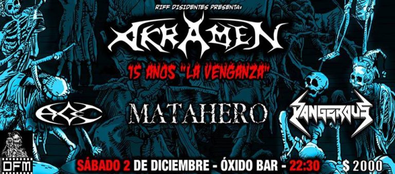 2 de Diciembre: Akramen, Dangerous, Matahero y Actitud Contra Cultural en Santiago