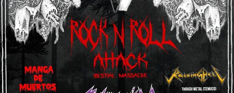 Febrero 2018: Rock and Roll Attack – Bestial Massacre en Curacautín