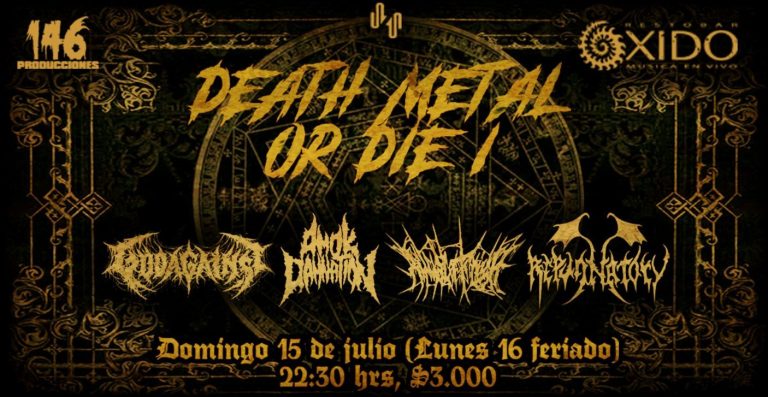 15 de Julio: Death Metal or Die I  – Godagainst, Amok Damnation, Ritual Of Flesh y Repugnatory en Santiago