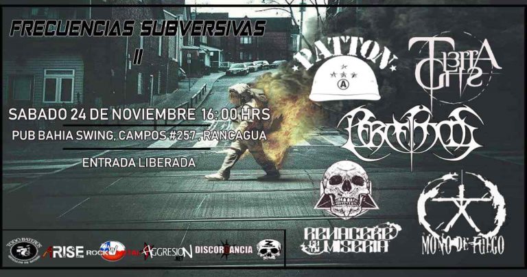 24 de Noviembre: Frecuencias Subversivas II – Tierra Gris, Perceptions, Patton, Renaceré En Tu Miseria y Mono De Fuego en Rancagua