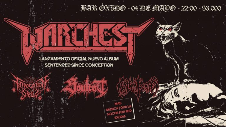 4 de Mayo: Lanzamiento Oficial «Sentenced Since Conception» de Warchest junto a Invocation Spells, Soulrot y Fallen Fortress en Santiago