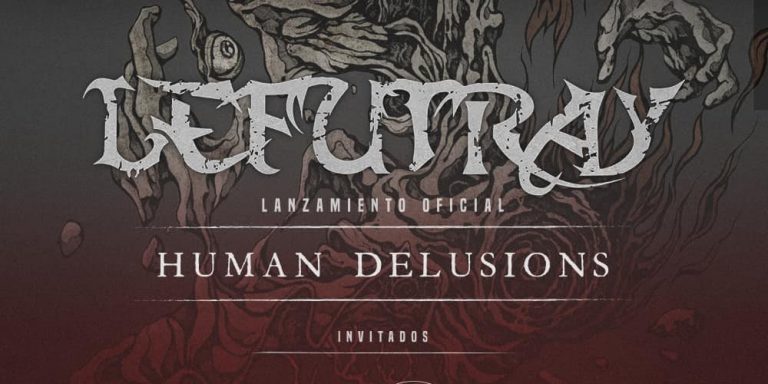 6 de Julio: Lanzamiento de «Human Delusions» de Lefutray junto a Target, Nunca Seremos Dichosos y Bonebreaker en Santiago