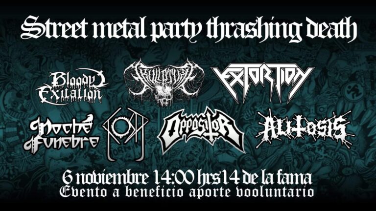 6 de Noviembre: Street Metal Party Thrashing Death – Bloody Exitation, Skullpture, Oppositor, Noche Funebre, Alitosis, Extortion y Fosa Inc. en Santiago